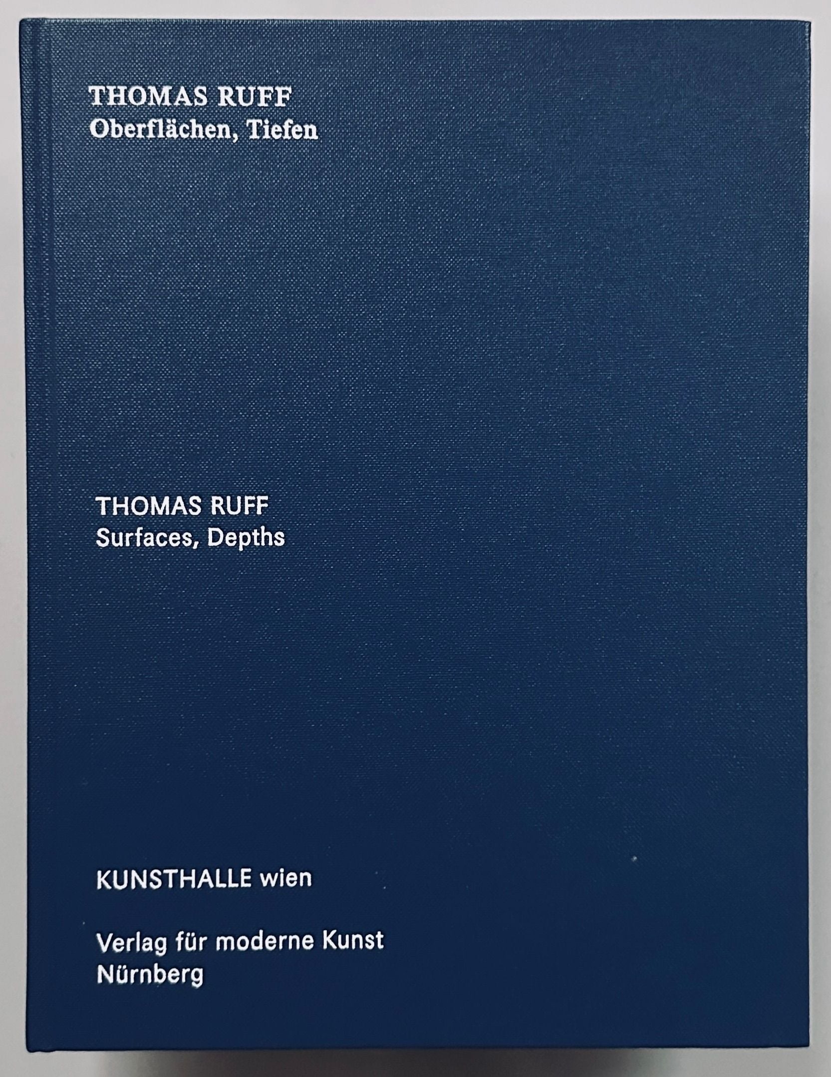 Thomas Ruff Oberflächen Tiefen / Surfaces Depths