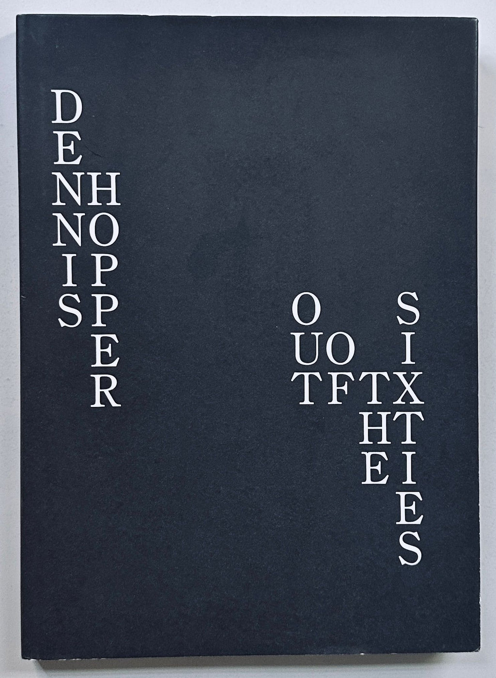 Dennis Hopper Out of the Sixties