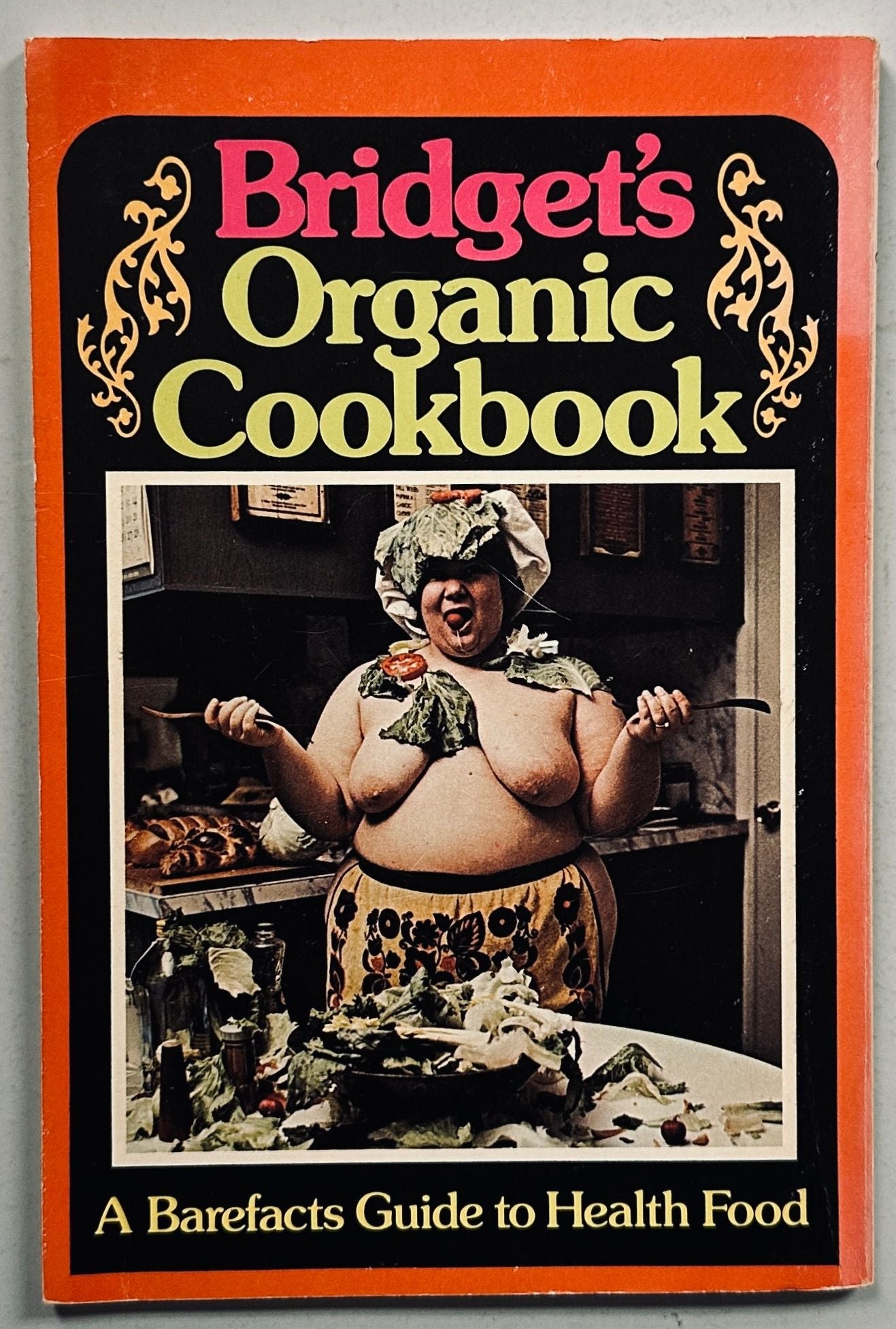 Bridget's Organic Cookbook