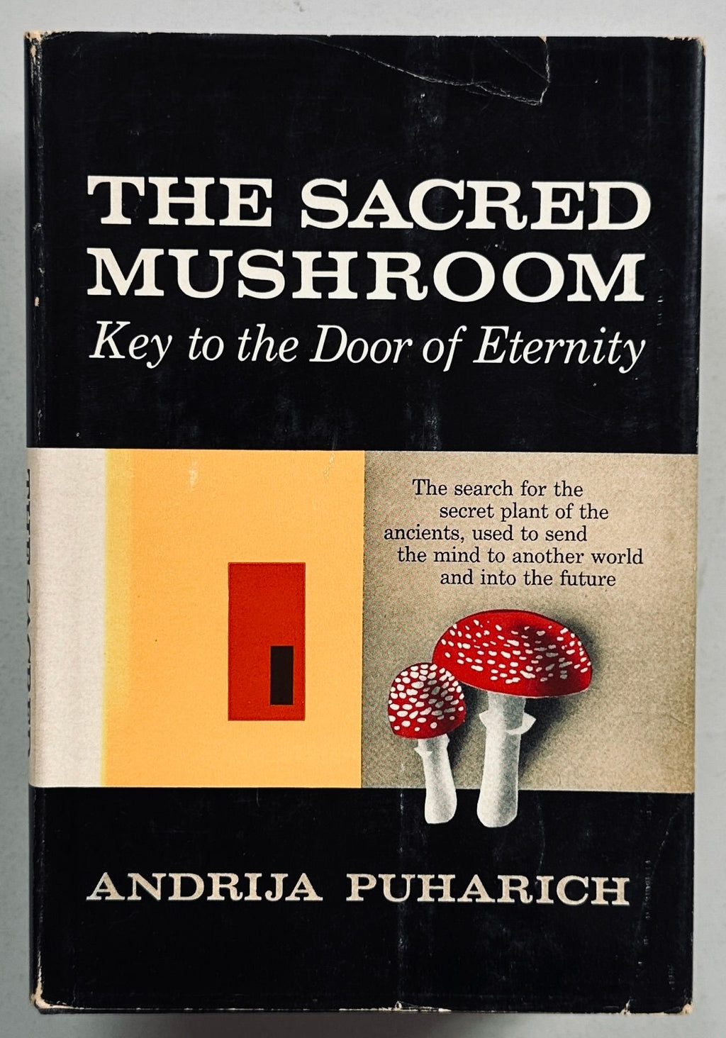 The Sacred Mushroom Key to the Door of Eternity