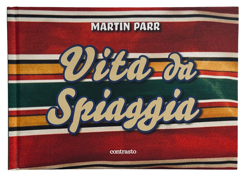 [SIGNED] MARTIN PARR VITA DA SPIAGGIA