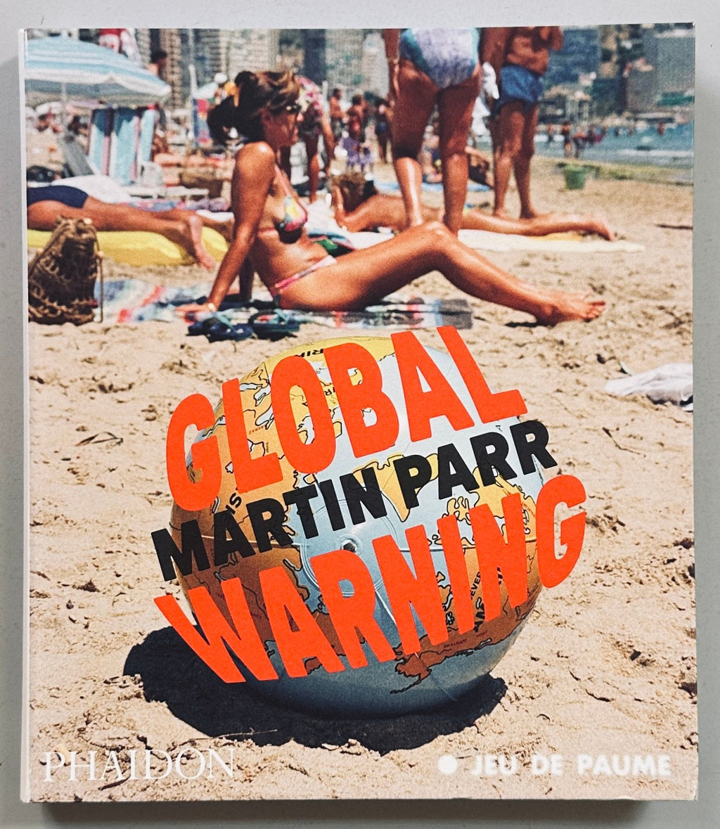 [SIGNED] MARTIN PARR GLOBAL WARNING
