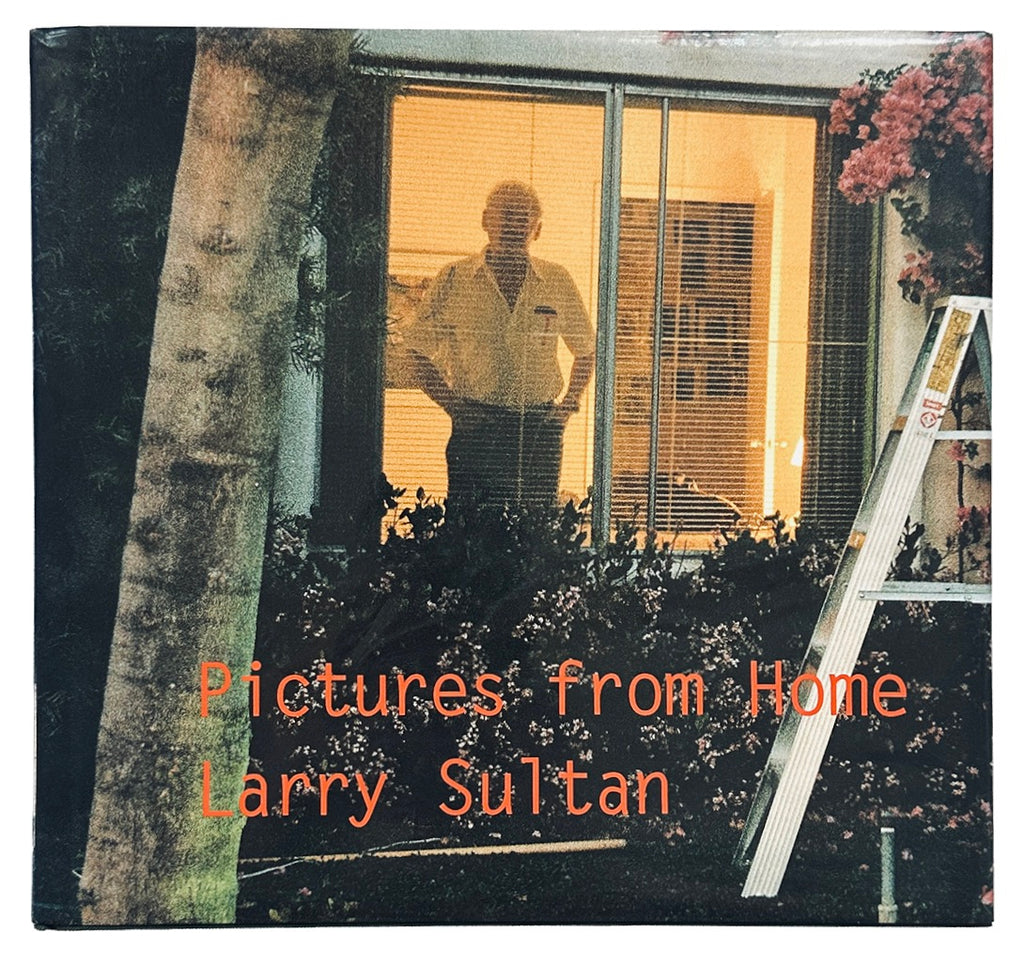 Larry Sultan Pictures from Home