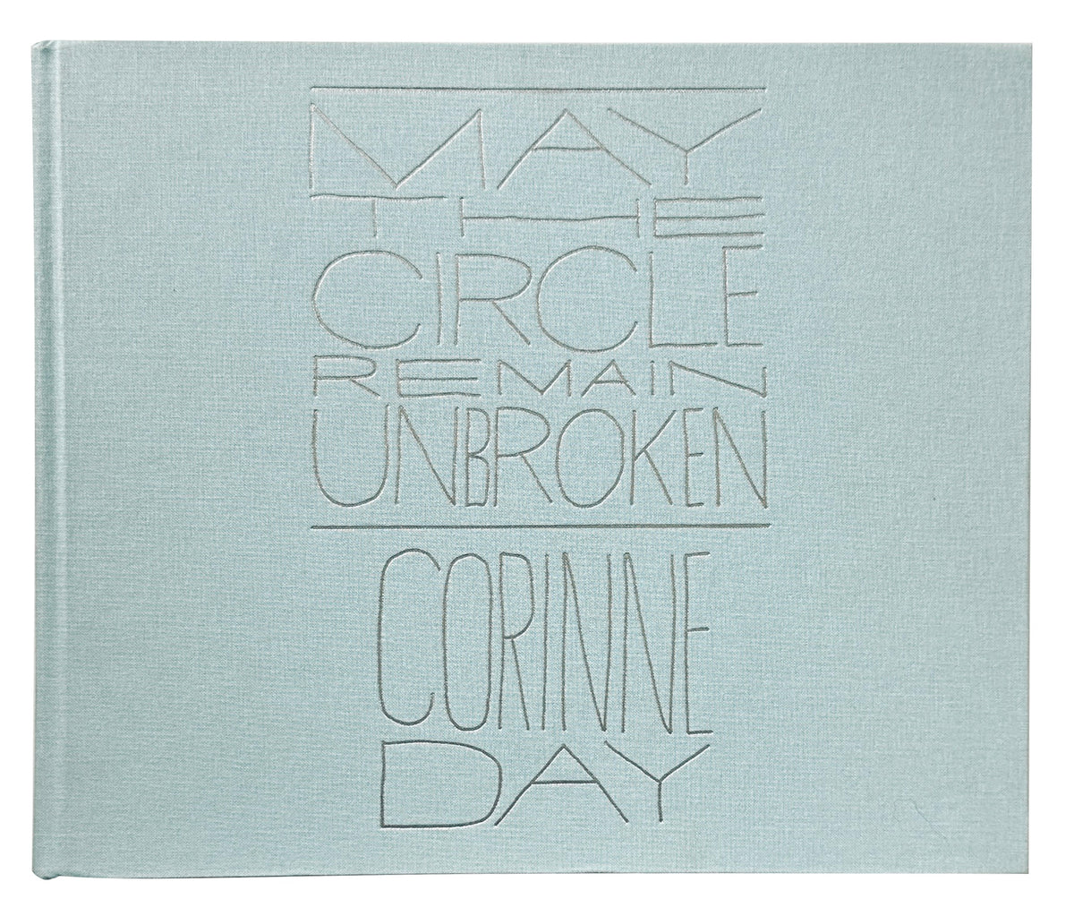 May The Circle Remain Unbroken