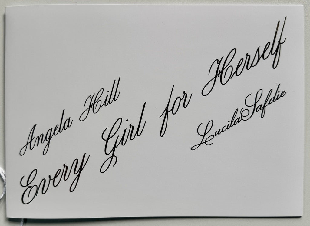 Lucila Safdie Angela Hill Every Girl For Herself