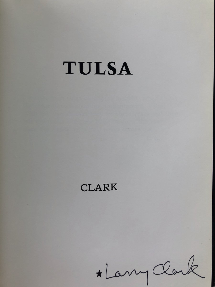 [SIGNED] LARRY CLARK TULSA