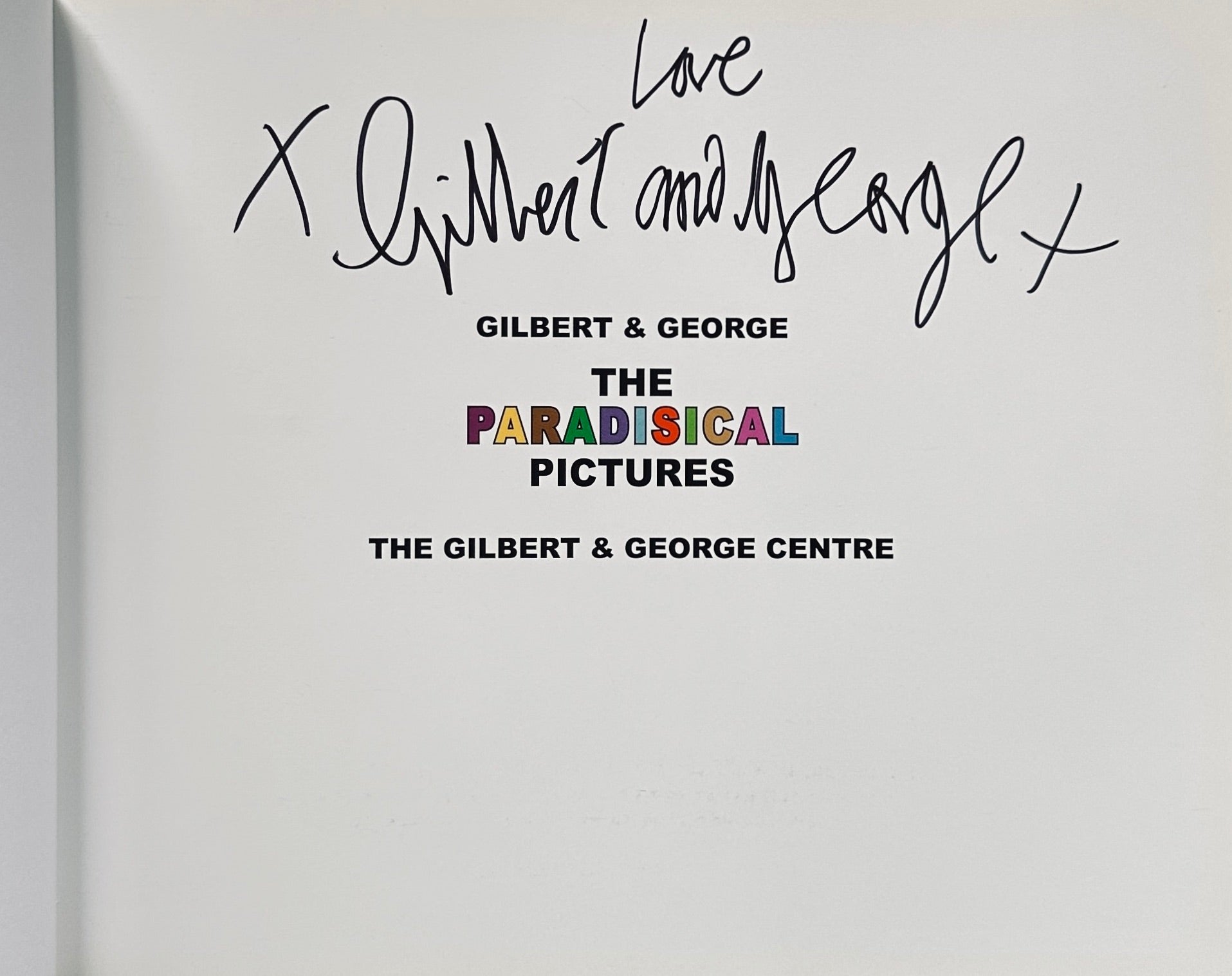 [SIGNED] GILBERT & GEORGE THE PARADISICAL PICTURES