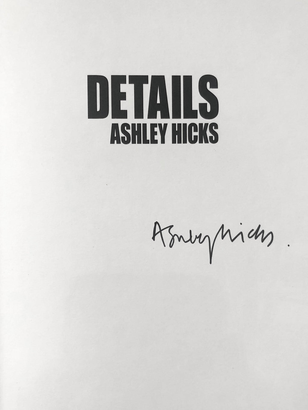 [SIGNED] ASHLEY HICKS DETAILS