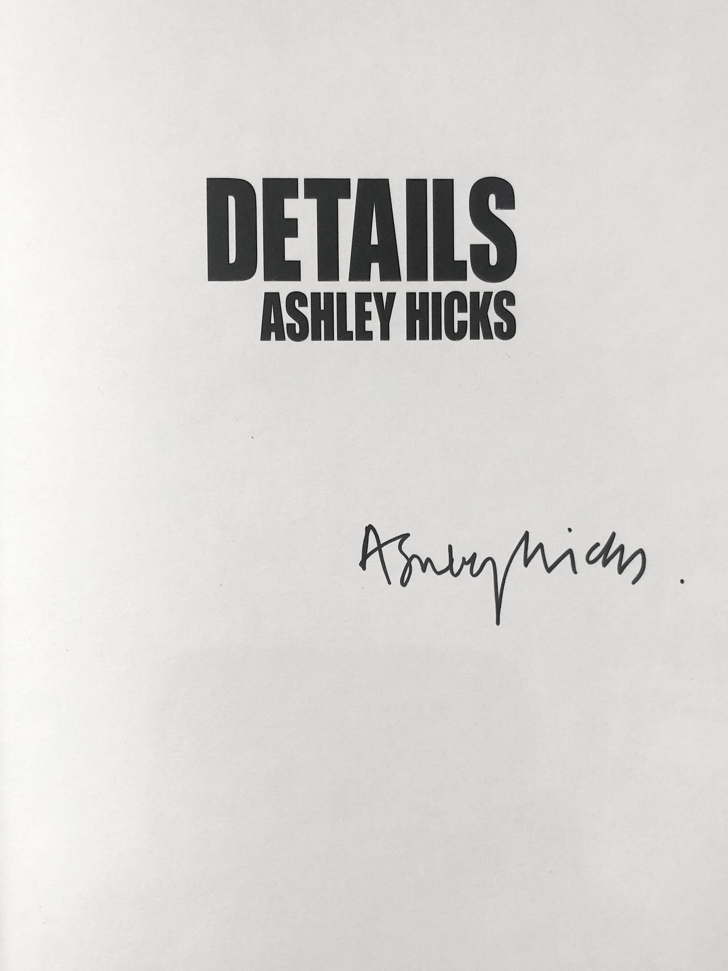 [SIGNED] ASHLEY HICKS DETAILS