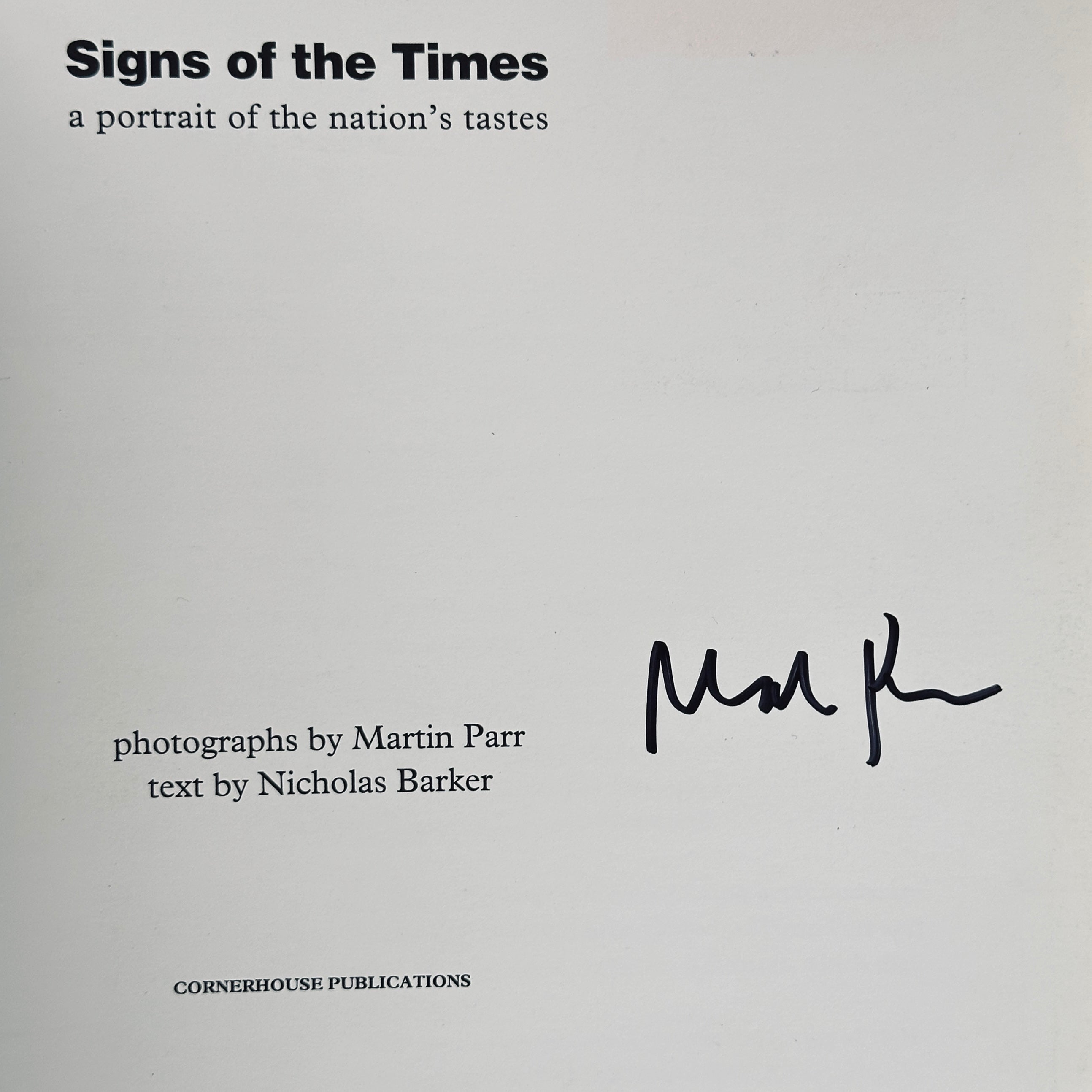 [SIGNED] MARTIN PARR SIGNS OF THE TIMES