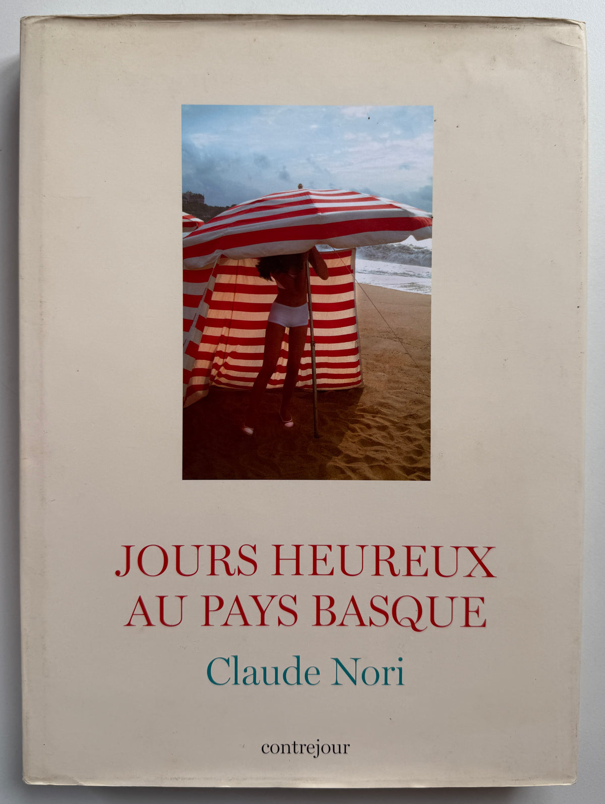Claude Nori Jours Heureux au pays Basque