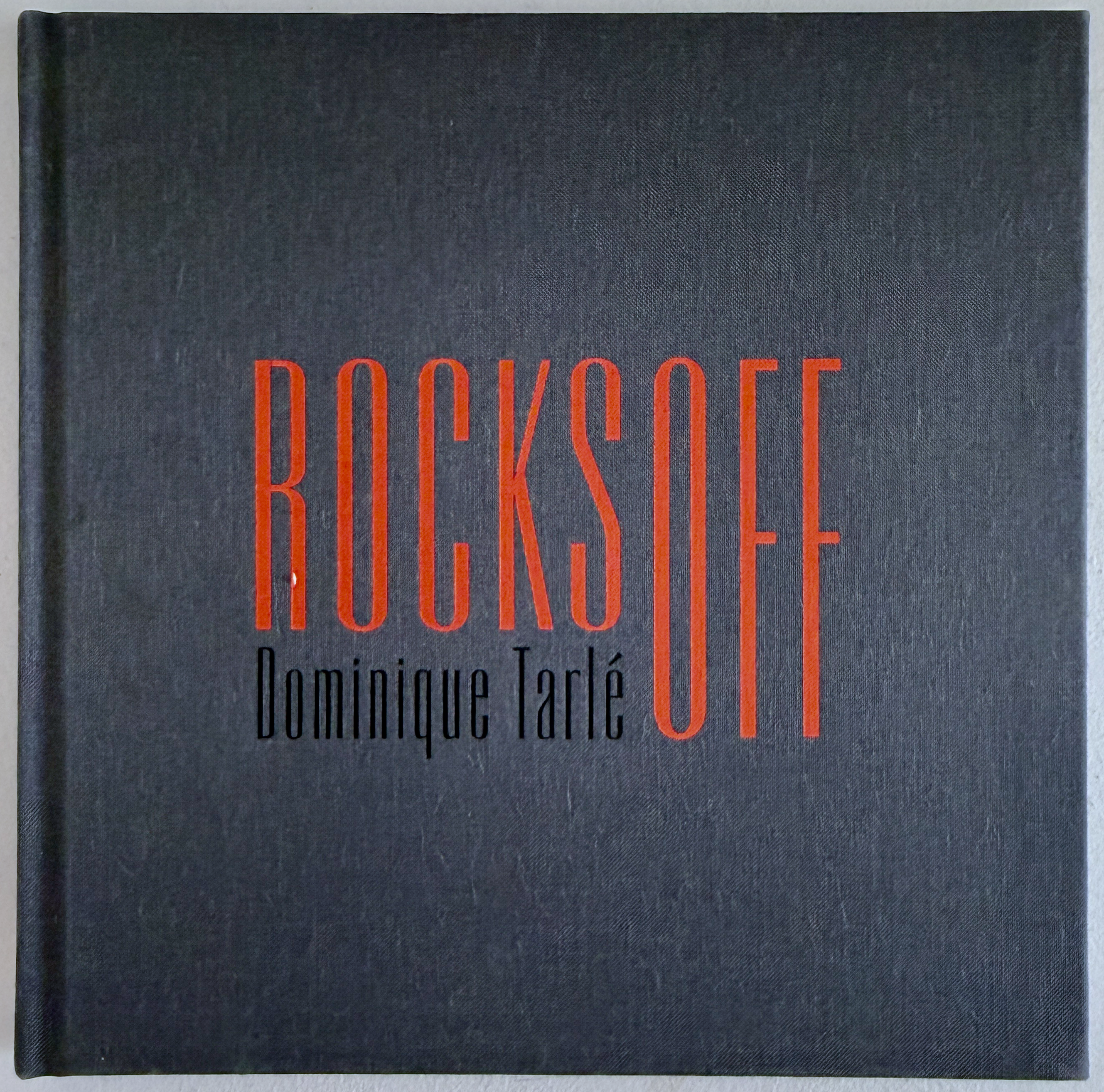 [SIGNED] DOMINIQUE TARLE ROCKS OFF