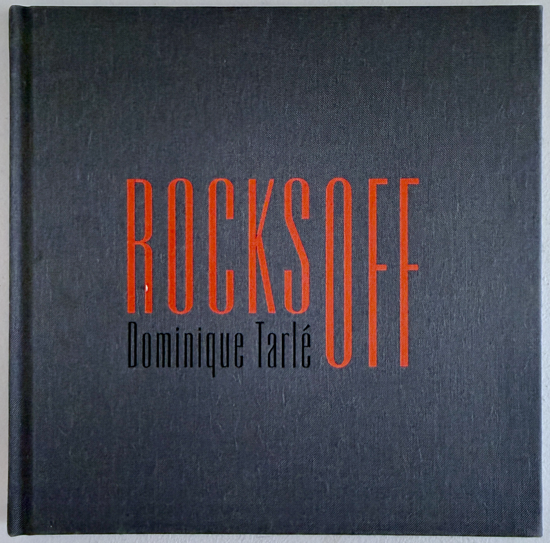 [SIGNED] DOMINIQUE TARLE ROCKS OFF